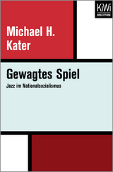 Gewagtes Spiel - Michael H. Kater