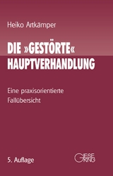 Die "gestörte" Hauptverhandlung - Heiko Artkämper