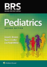 BRS Pediatrics - Brown, Lloyd J.; Coller, Dr. Ryan J.; Miller, Lee Todd