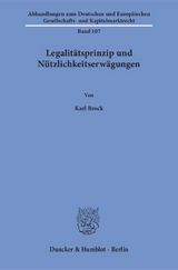 Legalitätsprinzip und Nützlichkeitserwägungen. - Karl Brock