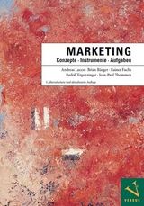 Marketing: Konzepte - Instrumente - Aufgaben - Andreas Lucco, Brian Rüeger, Rainer Fuchs, Rudolf Ergenzinger, Jean-Paul Thommen