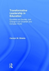 Transformative Leadership in Education - Shields, Carolyn M.