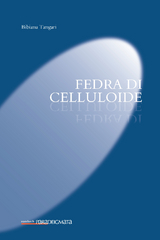 Fedra di celluloide - Bibiana Tangari