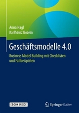 Geschäftsmodelle 4.0 - Anna Nagl, Karlheinz Bozem