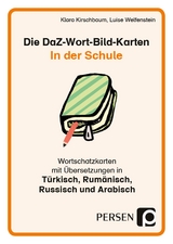 Die DaZ-Wort-Bild-Karten: In der Schule - Klara Kirschbaum, Luise Welfenstein