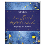 Geschenkheft »Ein Lied begleite dich« - Petra Bahr