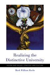 Realizing the Distinctive University - Mark William Roche