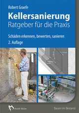 Kellersanierung – Ratgeber für die Praxis - Robert Graefe