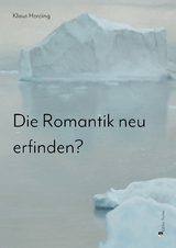 Die Romantik neu erfinden? - Klaus Herding