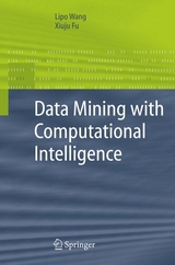 Data Mining with Computational Intelligence - Lipo Wang, Xiuju Fu