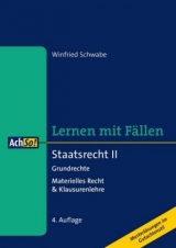 Lernen mit Fällen Staatsrecht II Grundrechte - Winfried Schwabe