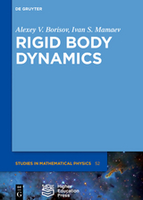 Rigid Body Dynamics - Alexey Borisov, Ivan S. Mamaev
