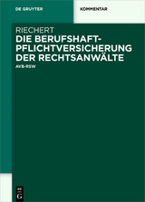 Die Berufshaftpflichtversicherung der Rechtsanwälte - Stefan Riechert