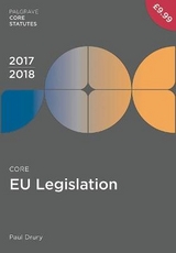 Core EU Legislation 2017-18 - Drury, Paul