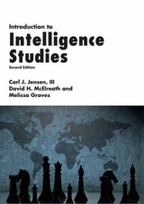 Introduction to Intelligence Studies - McElreath, David H.; Graves, Melissa; Jensen, III, Carl J.