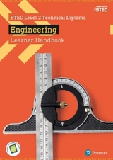 BTEC Level 2 Technical Diploma Engineering Learner Handbook with ActiveBook - Buckenham, Andrew; Deacon, Mike; Goulden, Simon; Ryan, Michael; Griffiths, Natalie