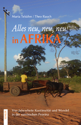 Alles neu, neu, neu! in Afrika - Maria Tekülve, Theo Rauch