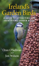 Ireland's Garden Birds - Oran O'Sullivan, Jim Wilson