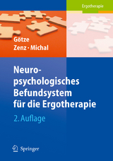 Neuropsychologisches Befundsystem für die Ergotherapie - Renate Götze, Kathrin Zenz