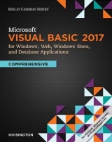 Microsoft Visual Basic 2017 for Windows, Web, and Database Applications: Comprehensive - Hoisington, Corinne