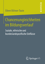 Chancenungleichheiten im Bildungsverlauf - Eileen Böhner-Taute