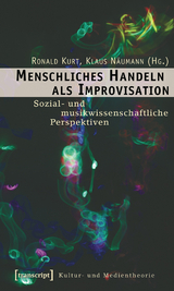 Menschliches Handeln als Improvisation - 