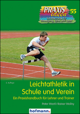 Leichtathletik in Schule und Verein - Wastl, Peter; Wollny, Rainer