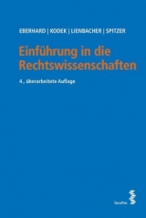 Einführung in die Rechtswissenschaften - Eberhard, Harald; Kodek, Georg; Lienbacher, Georg; Spitzer, Martin