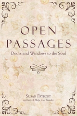 Open Passages -  Susan Frybort