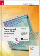 Praxishandbuch CRW mit BMD NTCS II/2 HAK/HAS inkl. DVD - Berlinger, Roland; Bachner, Sabine; Daxner, Michael; Hochpöchler, Marianne; Mayerhofer, Claus; Mitterbaur, Franz; Pipik, Tanja; Schneeberger, Andrea