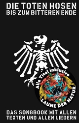 Die Toten Hosen - Bis Zum Bitteren Ende- inklusive „Laune der Natur“ - Bosworth Music