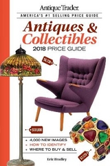 Antique Trader Antiques & Collectibles Price Guide 2018 - Bradley, Eric