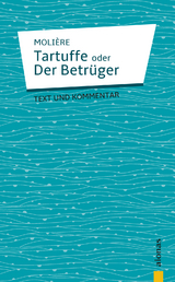 Tartuffe: oder Der Betrüger. Komödie in fünf Aufzügen - Jean-Baptiste Molière