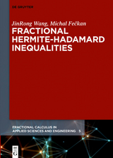 Fractional Hermite-Hadamard Inequalities - Jinrong Wang, Michal Fečkan