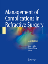 Management of Complications in Refractive Surgery - Alio, Jorge L.; Azar, Dimitri T.