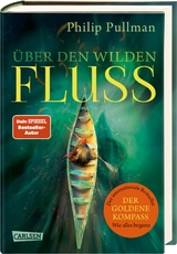 His Dark Materials 0: Über den wilden Fluss - Philip Pullman