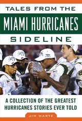 Tales from the Miami Hurricanes Sideline - Martz, Jim