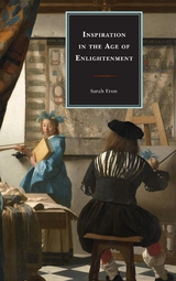 Inspiration in the Age of Enlightenment -  Sarah Eron