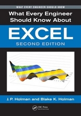 What Every Engineer Should Know About Excel - Holman, J. P.; Holman, Blake K.