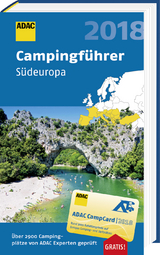 ADAC Campingführer Süd 2018 / ADAC Campingführer Südeuropa 2018 - 