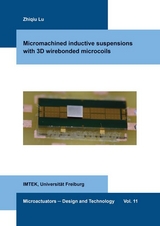 Micromachined inductive suspensions with 3D wirebonded microcoils - Zhiqiu Lu