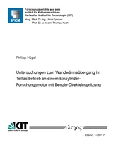 Untersuchungen zum Wandwärmeübergang im Teillastbetrieb an einem Einzylinder-Forschungsmotor mit Benzin-Direkteinspritzung - Philipp Hügel