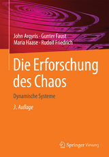 Die Erforschung des Chaos - Argyris, John; Faust, Gunter; Haase, Maria; Friedrich, Rudolf