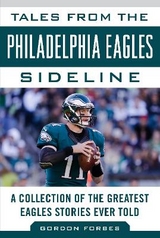 Tales from the Philadelphia Eagles Sideline - Forbes, Gordon