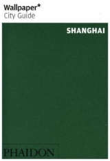 Wallpaper* City Guide Shanghai - Wallpaper*