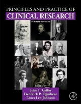 Principles and Practice of Clinical Research - Gallin, John I.; Ognibene, Frederick P; Johnson, Laura Lee