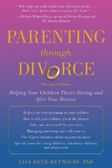Parenting through Divorce - Reynolds, Lisa René