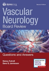 Vascular Neurology Board Review - Futrell, Nancy; Jamieson, Dara G.