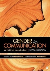 Gender in Communication - DeFrancisco, Victoria Pruin; Palczewski, Catherine H.; McGeough, Danielle