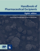 Handbook of Pharmaceutical Excipients - Sheskey, Paul J.; Cook, Walter G.; Cable, Colin G.